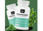 The Benefits of Denticore: A Comprehensive Review